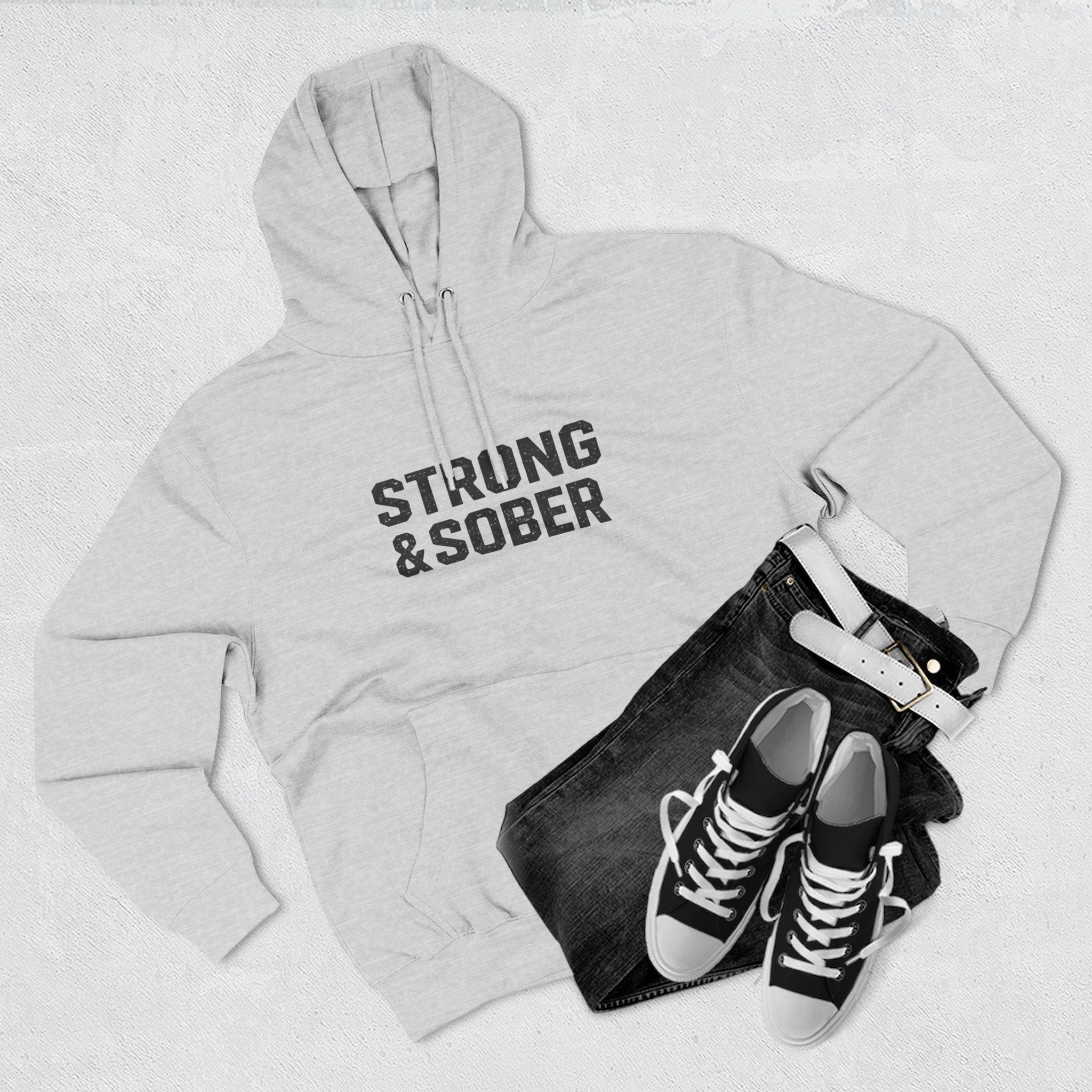 Strong & Sober Hoodie — "The Man I Am Today Fought The Man I Used To Be" Recovery Hoodie
