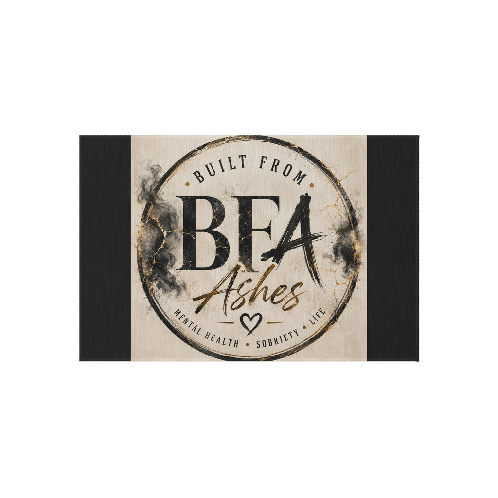 Outdoor Rug — "Built From Ashes" Inspirational Doormat (Mental Health & Sobriety Support)