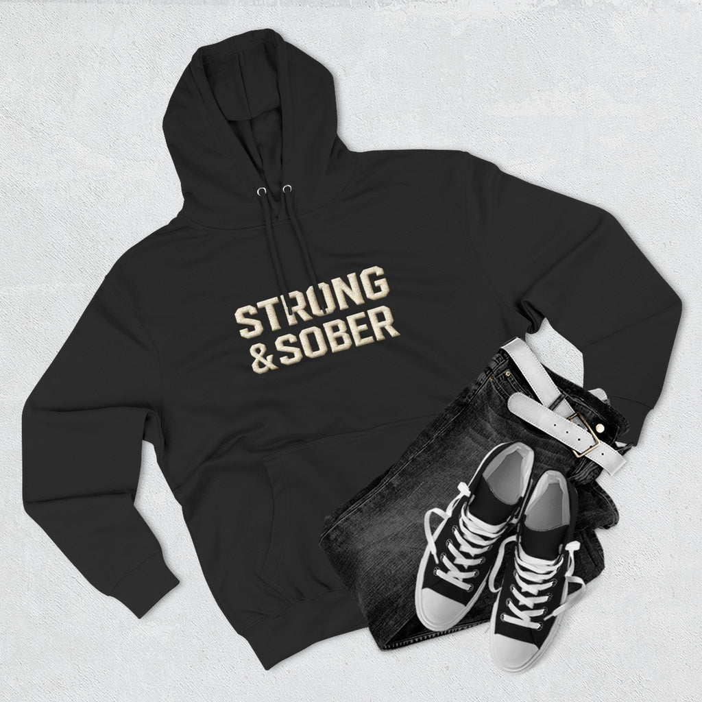 Strong & Sober Hoodie — "The Man I Am Today Fought The Man I Used To Be" Recovery Pullover