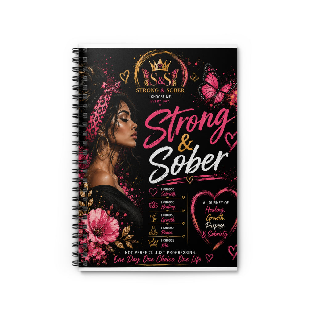 Strong & Sober Spiral Notebook — Inspirational Recovery Journal (Pink, Ruled)
