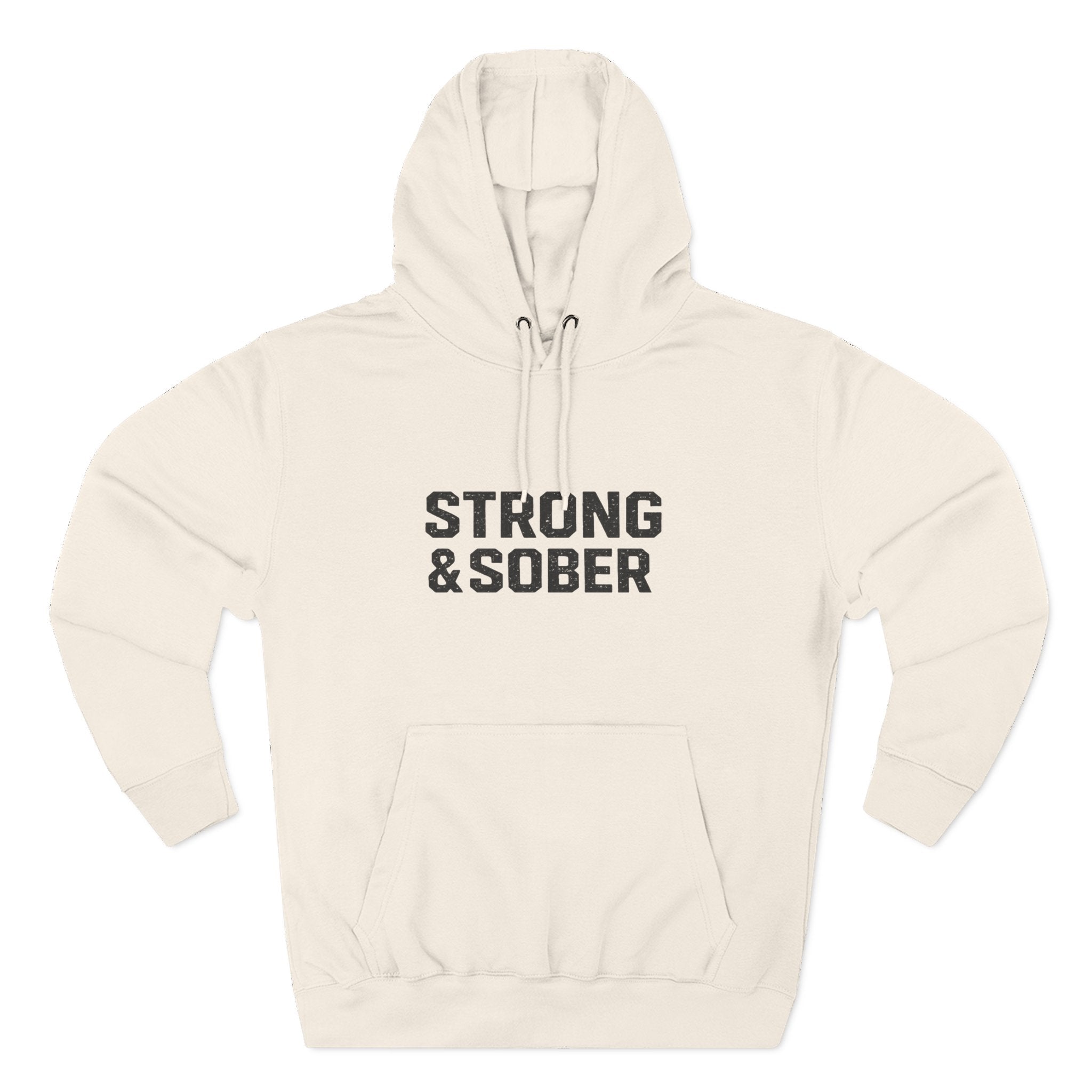 Strong & Sober Hoodie — "The Man I Am Today Fought The Man I Used To Be" Recovery Hoodie