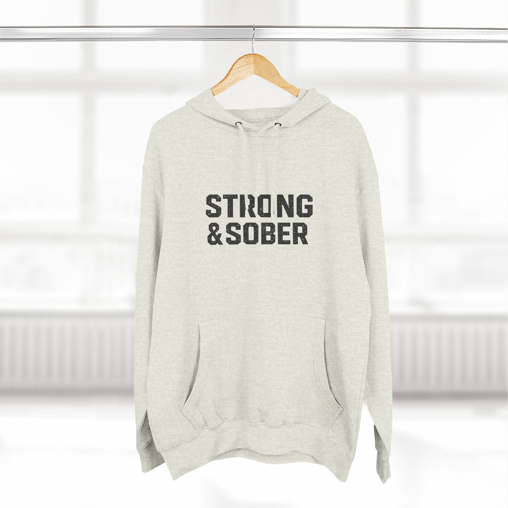 Strong & Sober Hoodie — "The Man I Am Today Fought The Man I Used To Be" Recovery Hoodie