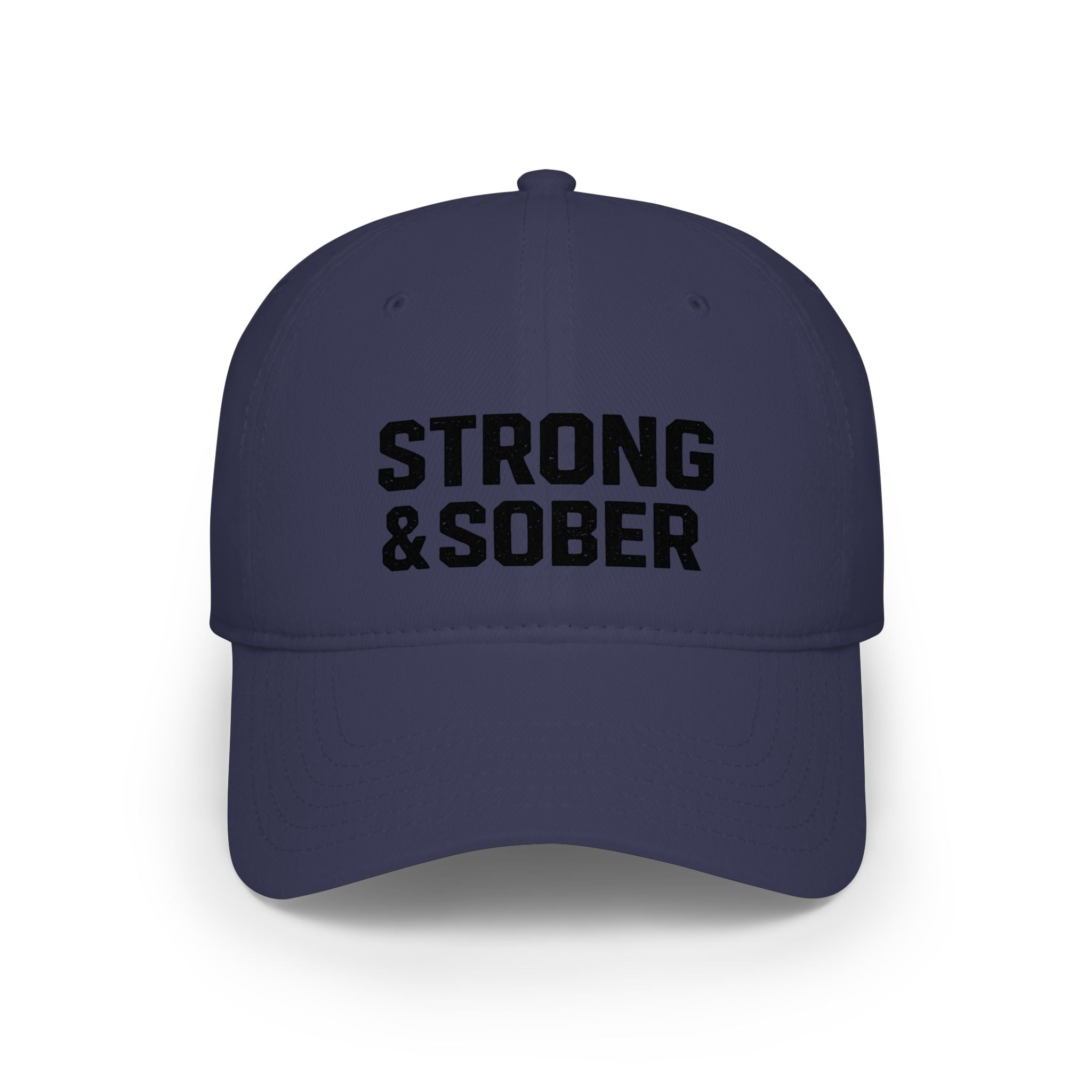 Strong & Sober Baseball Cap — Recovery Message Low Profile Hat