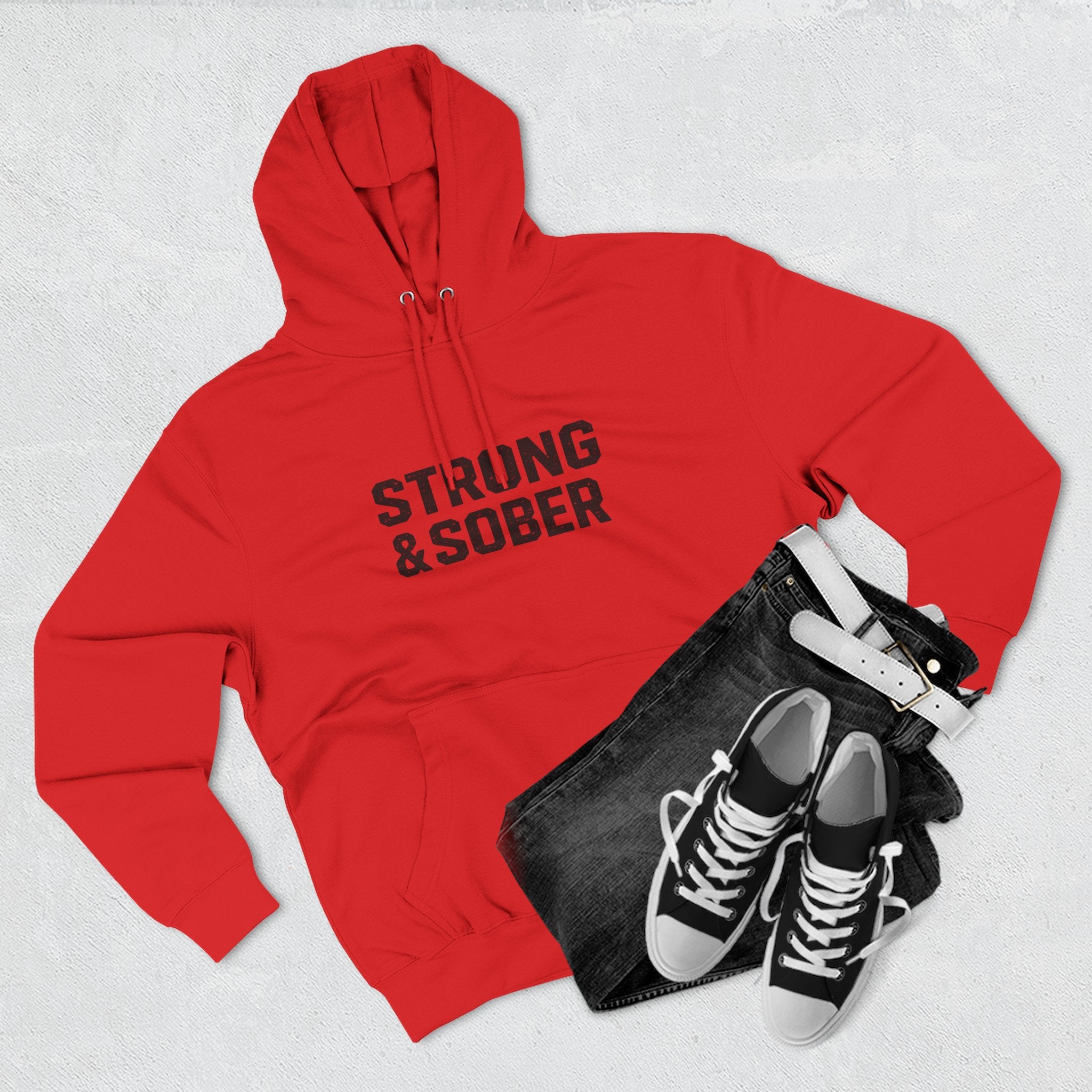 Strong & Sober Hoodie — "The Man I Am Today Fought The Man I Used To Be" Recovery Hoodie