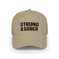 Strong & Sober Baseball Cap — Recovery Message Low Profile Hat