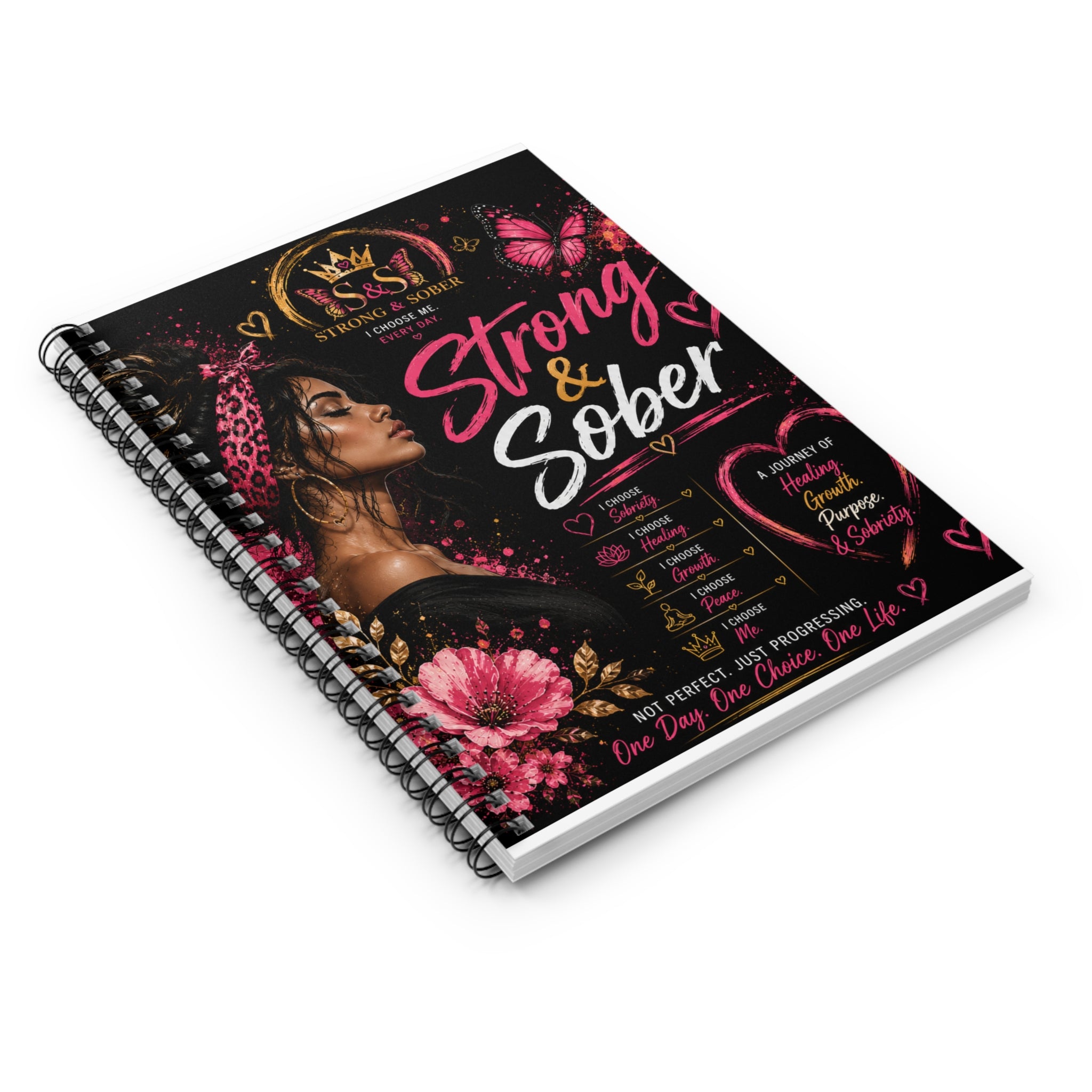 Strong & Sober Spiral Notebook — Inspirational Recovery Journal (Pink, Ruled)