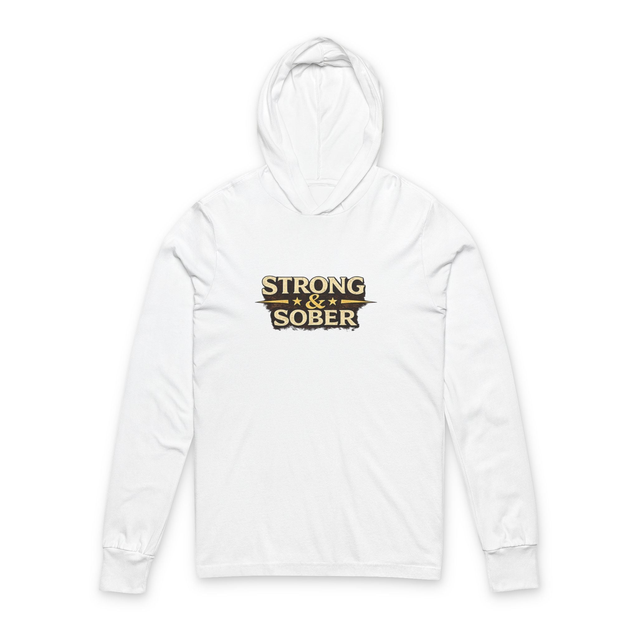 Strong & Sober Hooded Long Sleeve Tee — Recovery Motivation Shirt