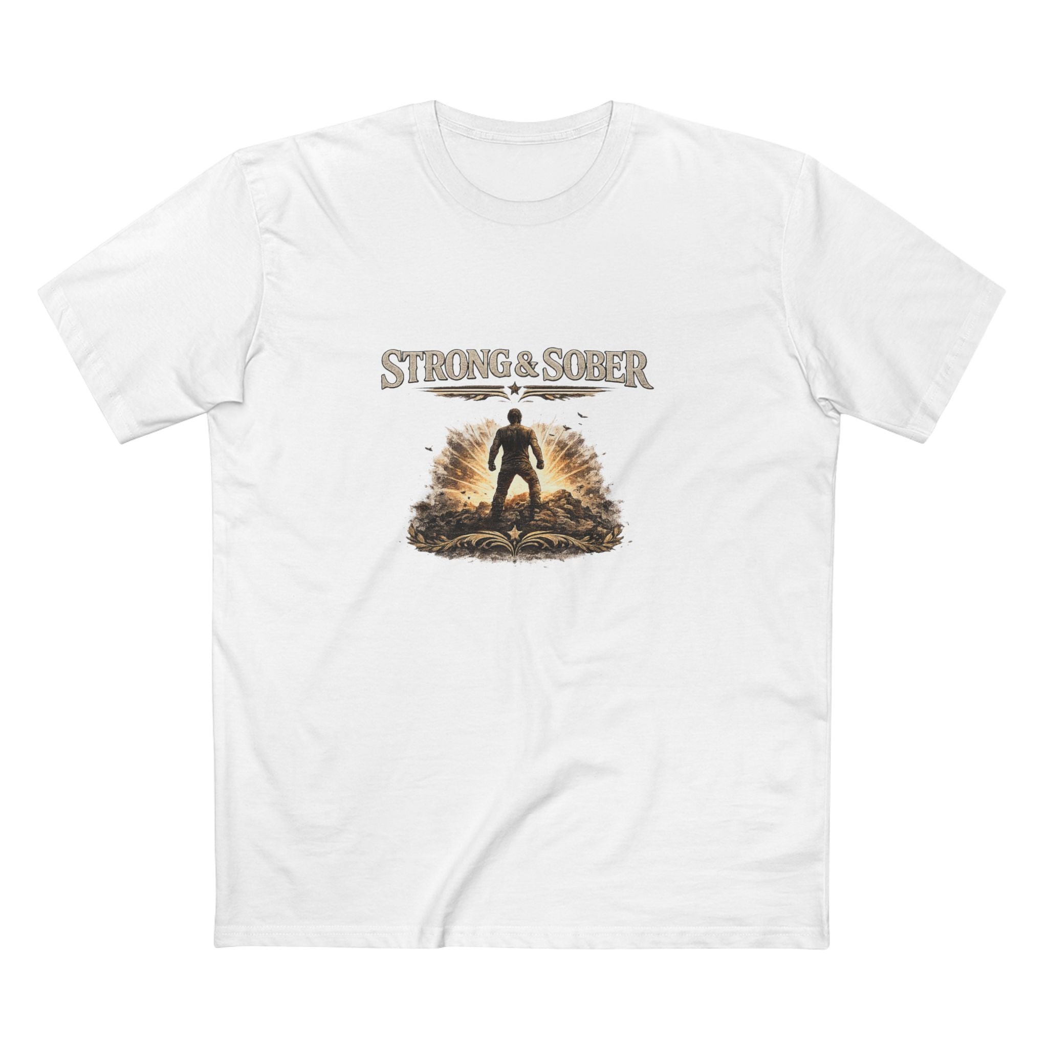 Strong & Sober Tee — "A Better Man Than Yesterday" Recovery T-Shirt