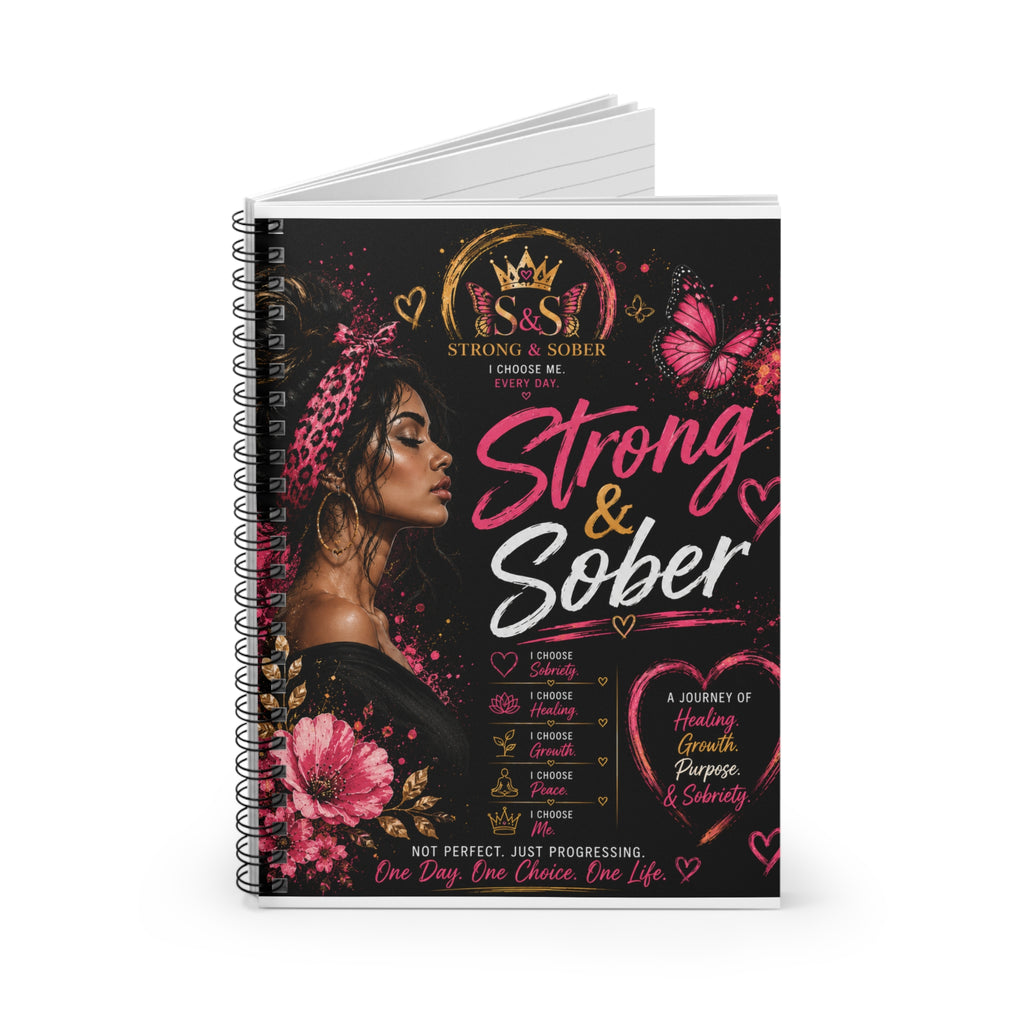 Strong & Sober Spiral Notebook — Inspirational Recovery Journal (Pink, Ruled)
